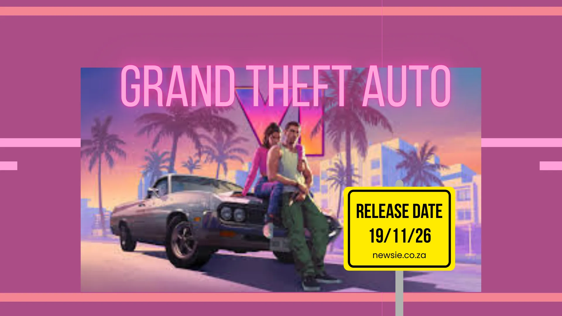 GTA 6 release date feature image for newsie.co.za